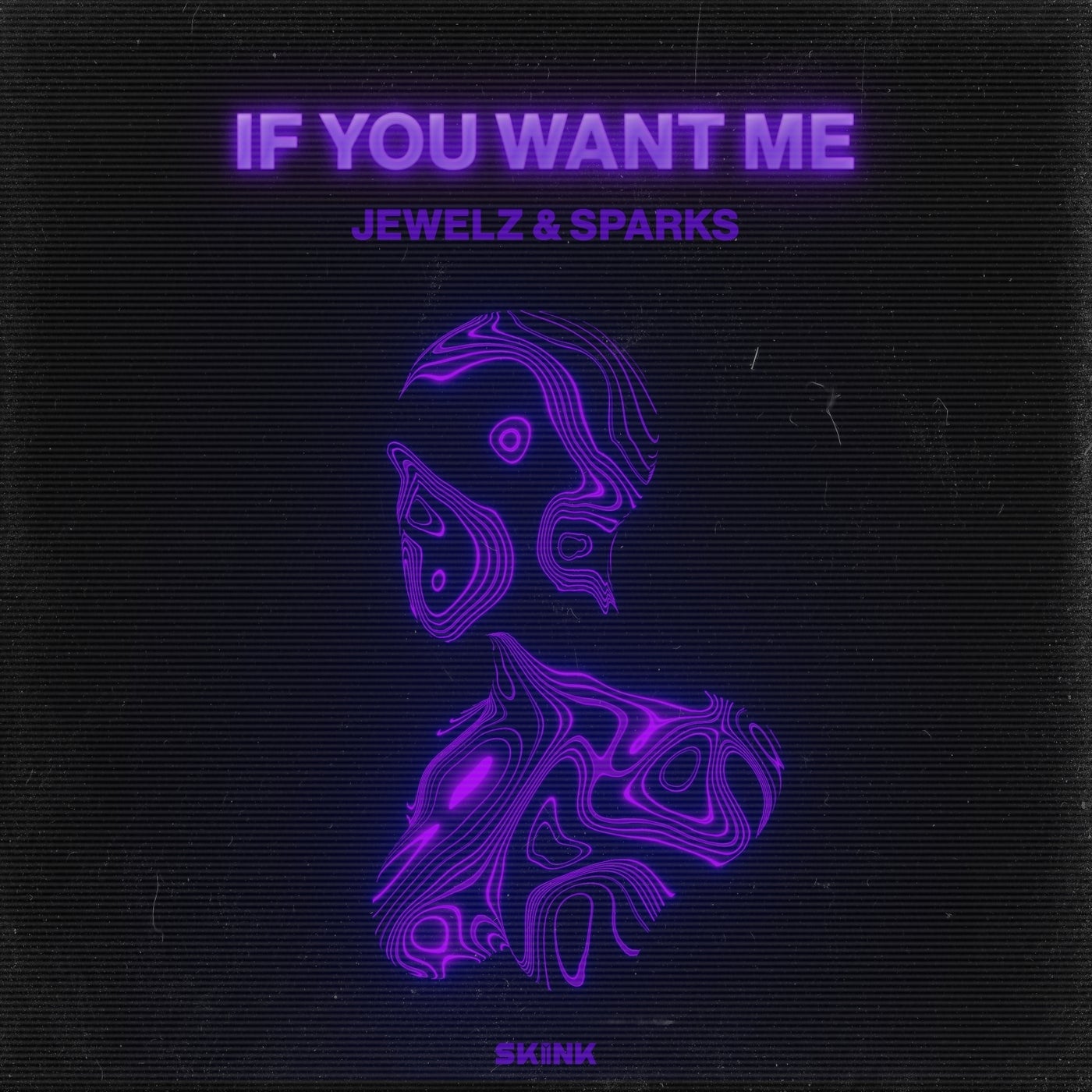 Jewelz & Sparks - If You Want Me (Extended Mix)