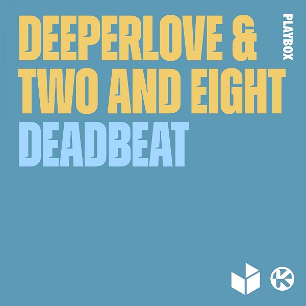 Deeperlove & Two and Eight - Deadbeat (Extended Mix)