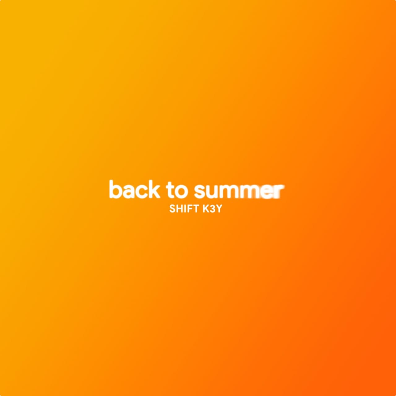 Shift K3Y - Back To Summer (Extended Mix)