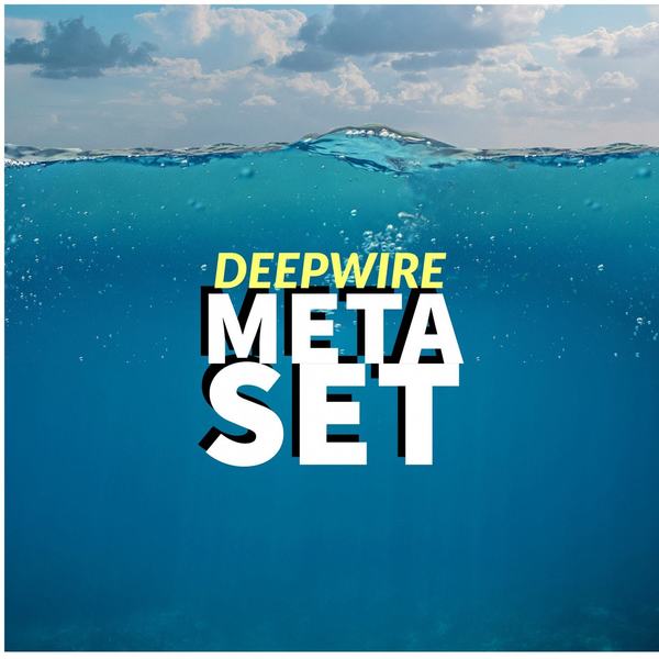 Deepwire - Meta Set (Original Mix)