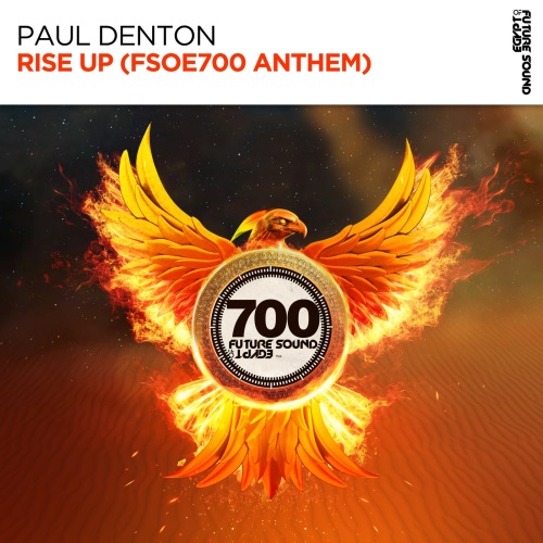 Paul Denton - Rise Up (Fsoe 700 Anthem) (Extended Mix)