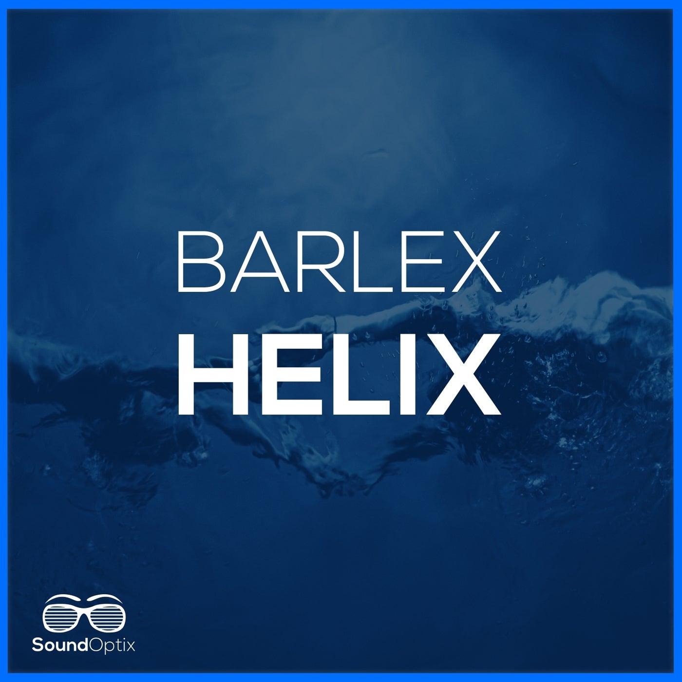 Barlex - Helix (Original Mix)