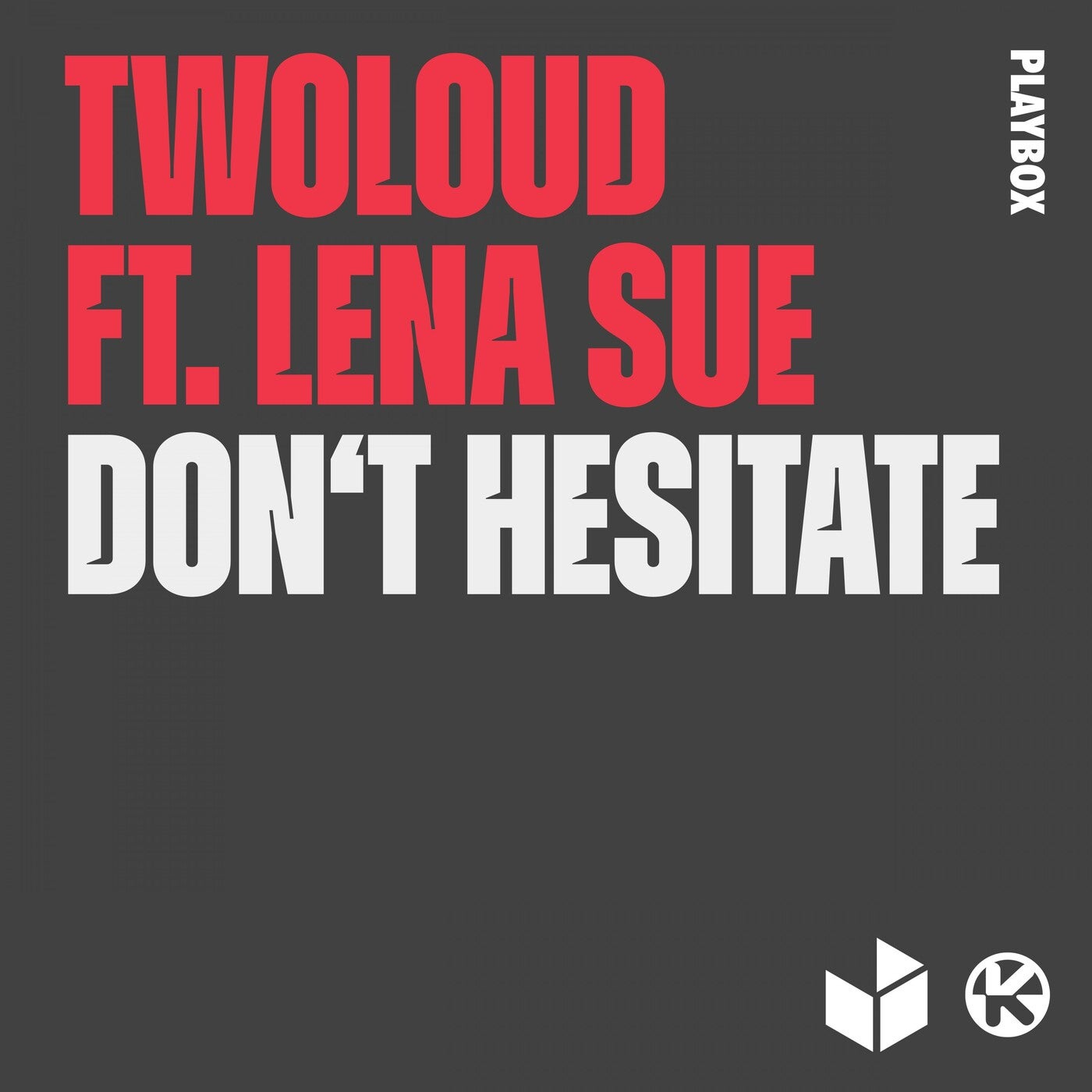 twoloud - Don't Hesitate feat. Lena Sue (Extended Mix)