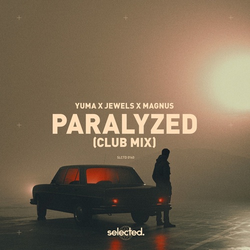 Magnus, Jewels, yuma. - Paralyzed (Club Mix)