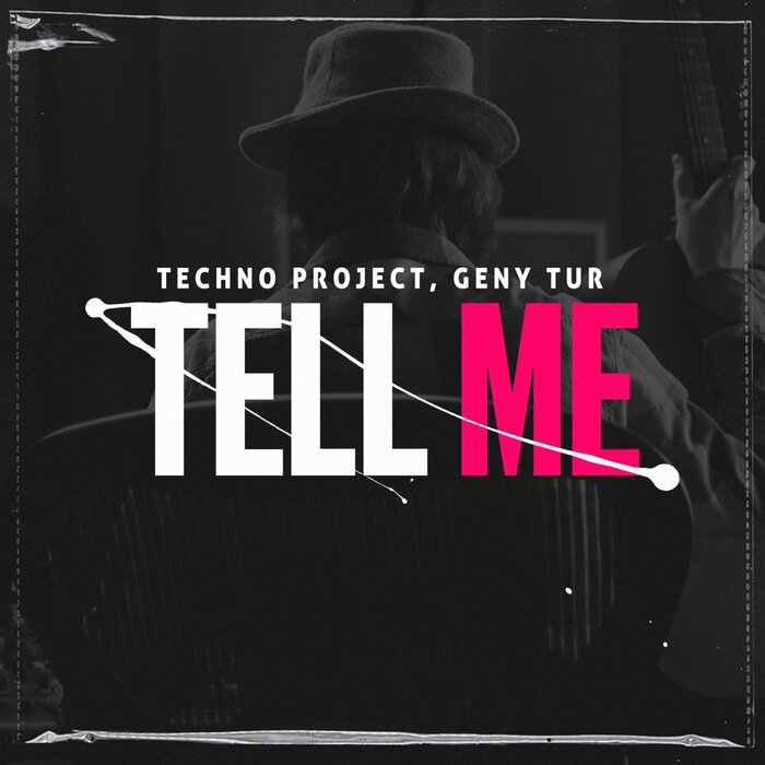 Techno Project & Geny Tur - Tell Me (Original Mix)