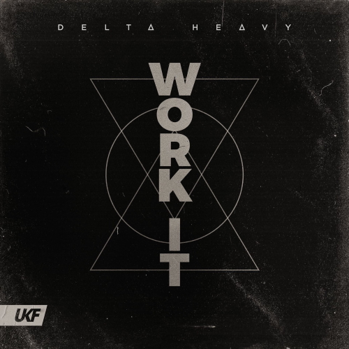 Delta Heavy - Work It (Original Mix)