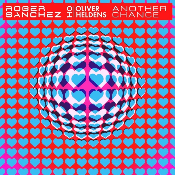 Roger Sanchez x Oliver Heldens - Another Chance (Extended Mix)