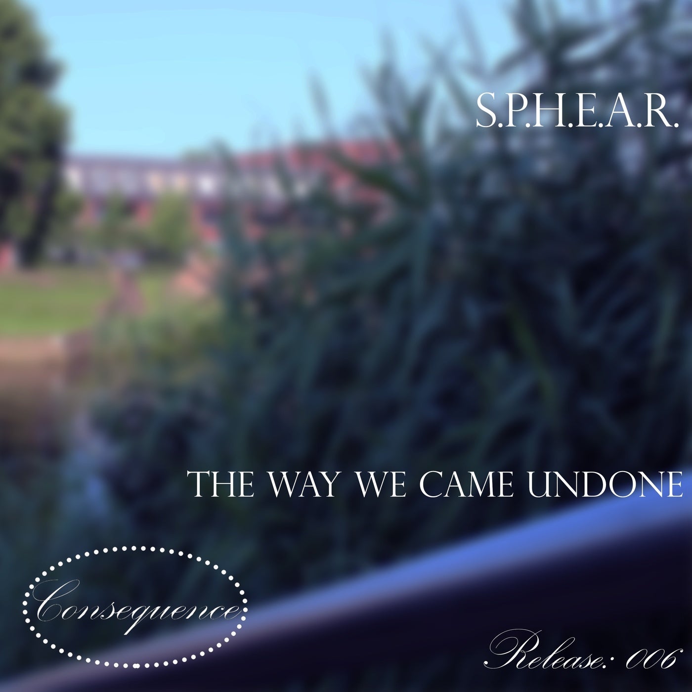 S.P.H.E.A.R. - The Way We Came Undone (Original Mix)