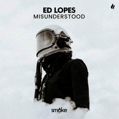 Ed Lopes - Misunderstood (Original Mix)