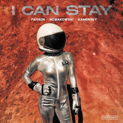 Nowakowski, FaraoN, Kamensky - I Can Stay (Original Mix)