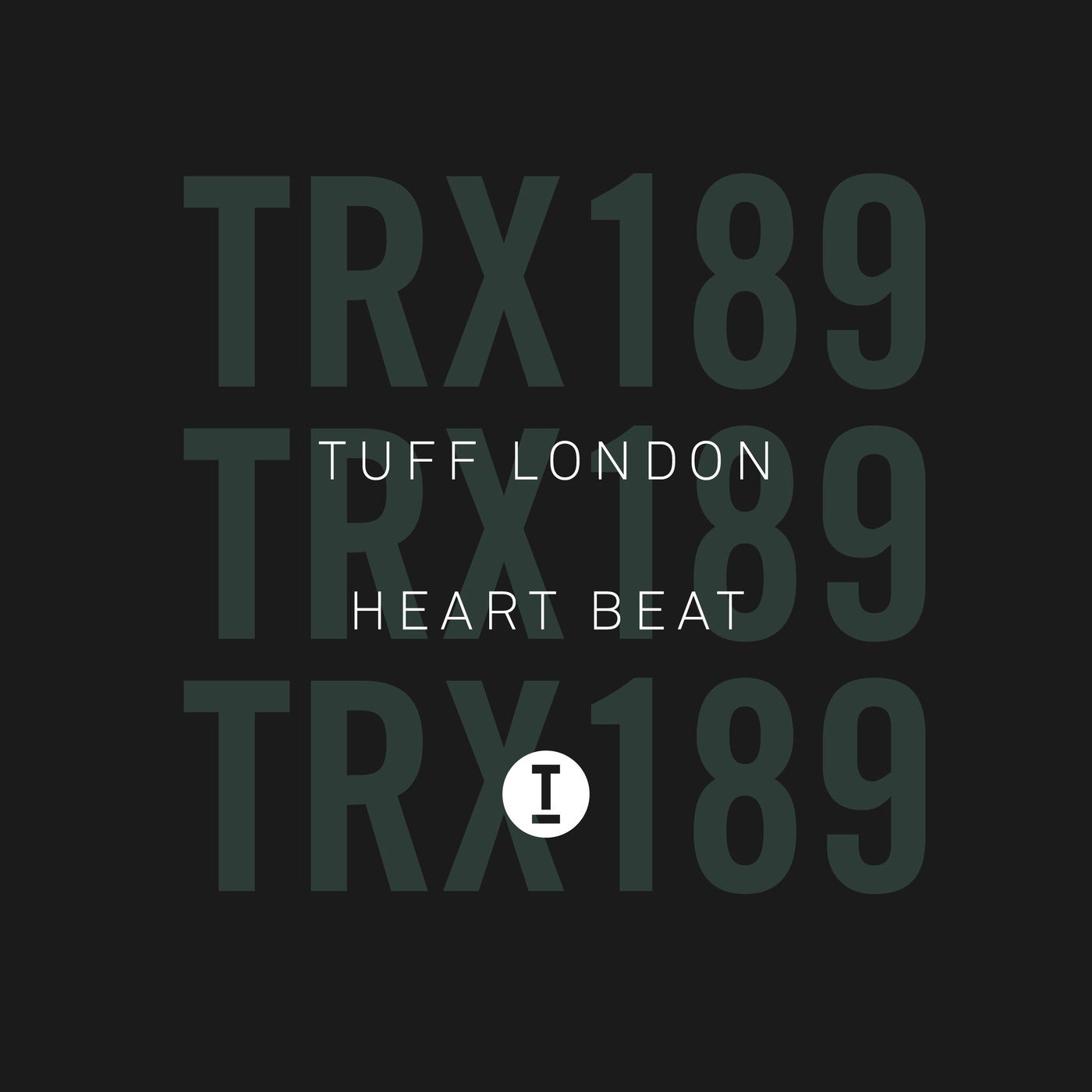 Tuff London - Heart Beat (Extended Mix)