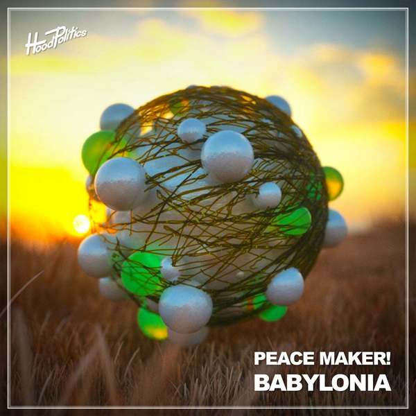 Peace Maker! - Babylonia (Extended Mix)