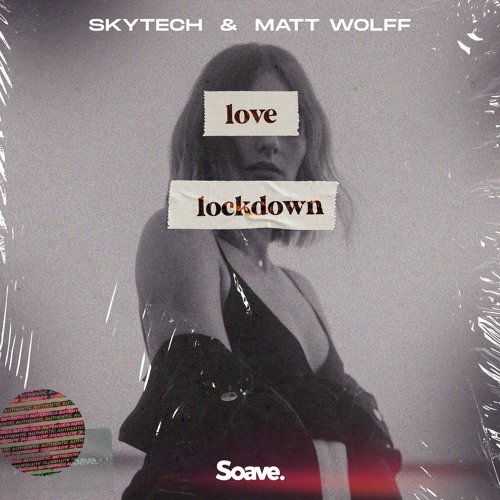 Skytech & Matt Wolff - Love Lockdown (Extended Mix)