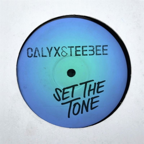 Calyx & TeeBee - Set The Tone (Original Mix)