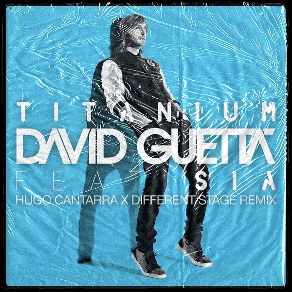 David Guetta Feat. Sia - Titanium (Hugo Cantarra X Different Stage Remix)