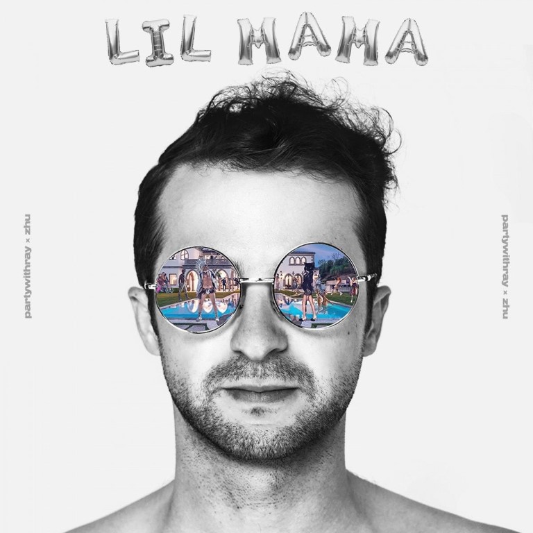 Zhu x Partywithray - Lil Mama (Original Mix)