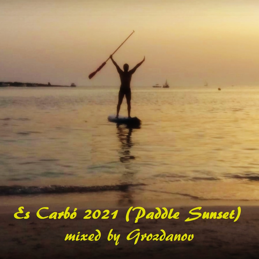 Grozdanov - Es Carbó 2021 (Paddle Sunset)