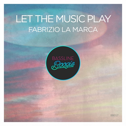 Fabrizio La Marca - Let The Music Play (Original Mix)