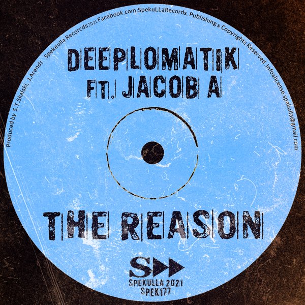 Deeplomatik, Jacob A - The Reason