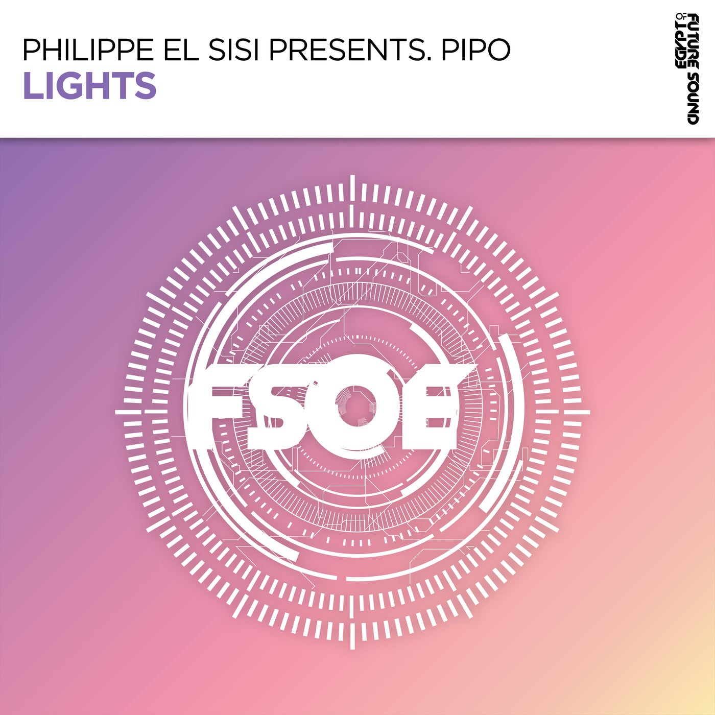 Philippe EL Sisi Pres. Pipo - Lights (Extended Mix)