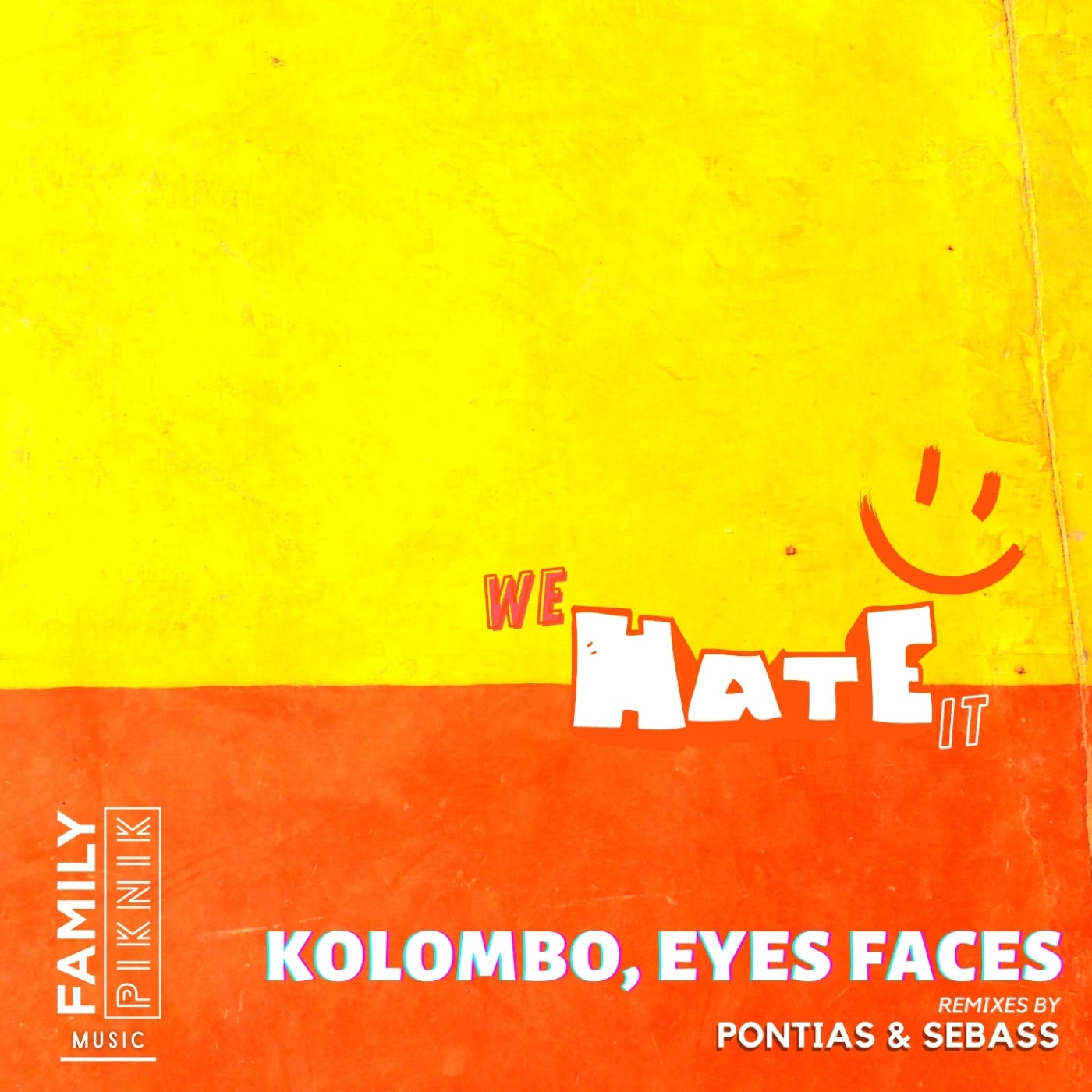 Kolombo, Eyes Faces - We Hate It (Original Mix)