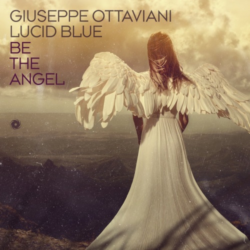 Giuseppe Ottaviani & Lucid Blue - Be the Angel (Extended Mix)