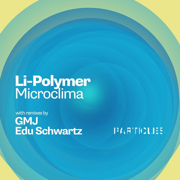 Li-Polymer – Microclima (GMJ Remix)