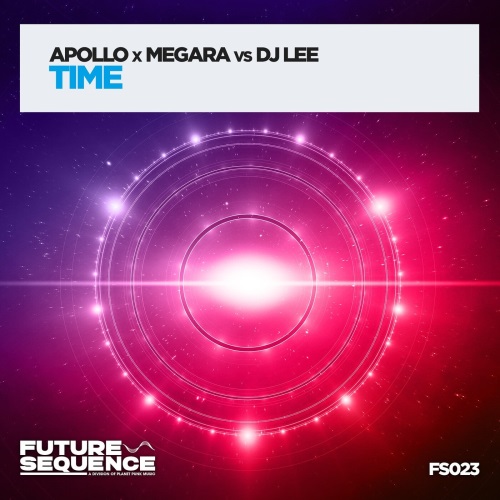 Apollo X Megara Vs. DJ Lee - Time (Extended Mix)