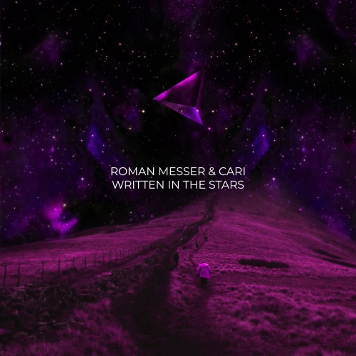 Roman Messer & Cari - Written In The Stars (Extended Mix)