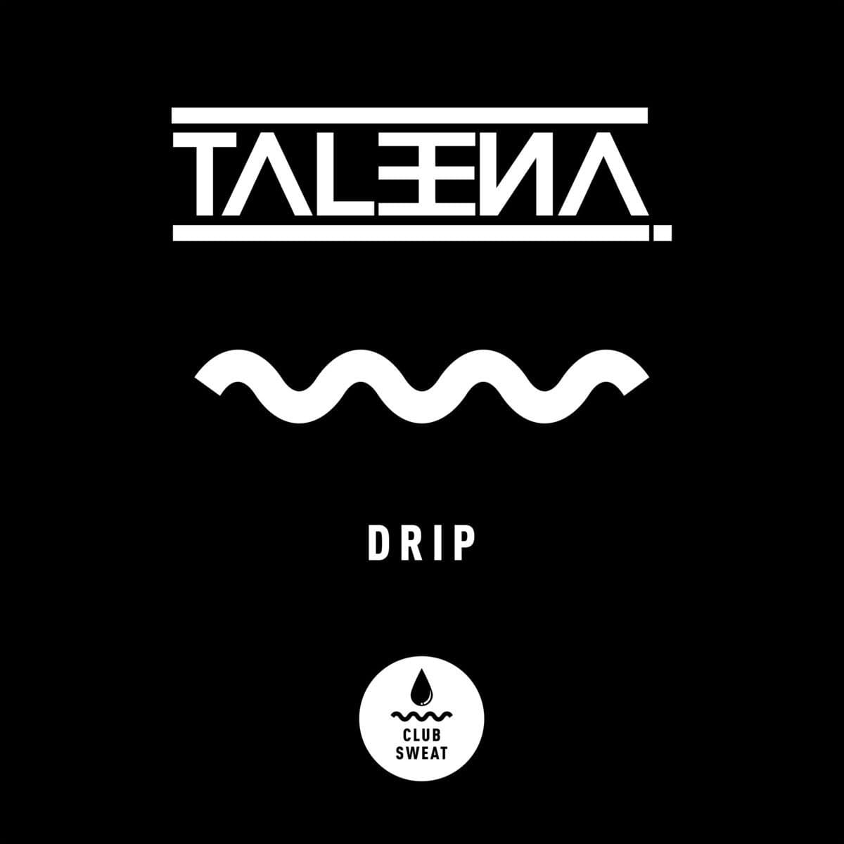 Taleena - Drip (Extended Mix)