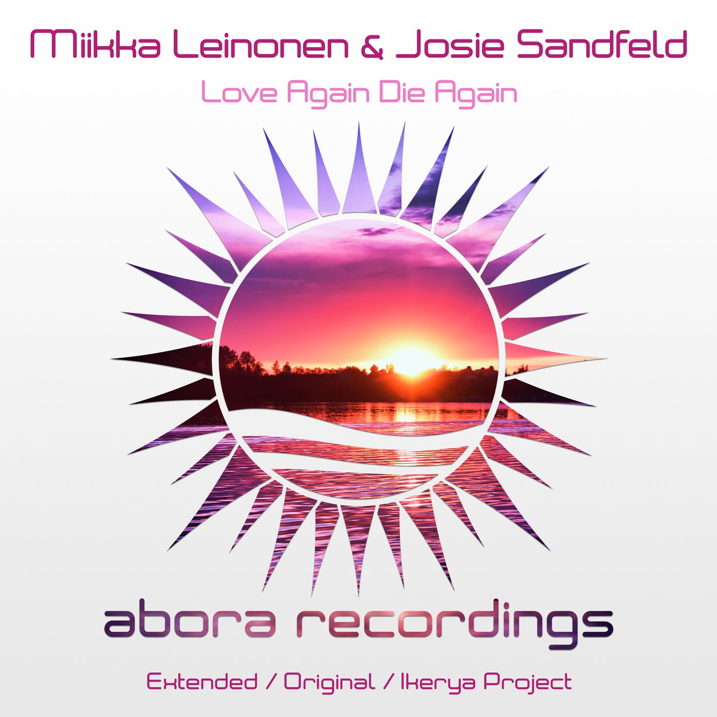 Miikka Leinonen & Josie Sandfeld - Love Again Die Again (Extended Mix)