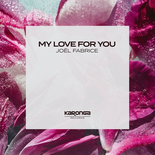 Joël Fabrice - My Love For You (Extended Mix)