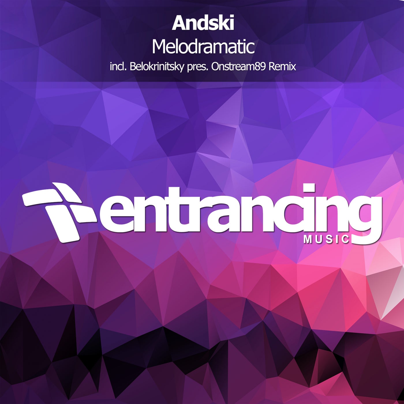 Andski - Melodramatic (Belokrinitsky Pres. Onstream89 Remix)