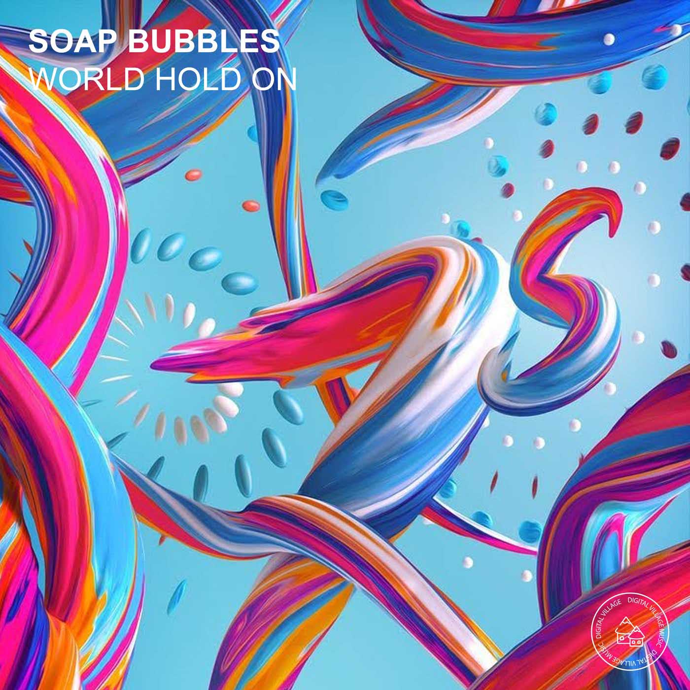 Soap Bubbles - World Hold On (Purple Mix)