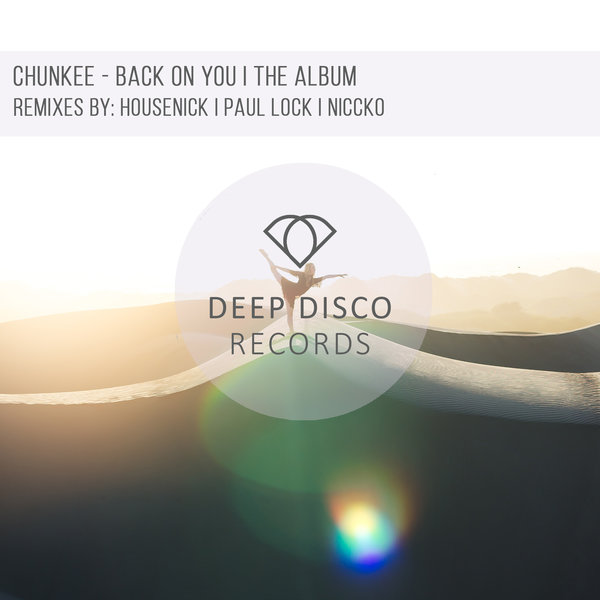 Chunkee - Back On You (Original Mix)