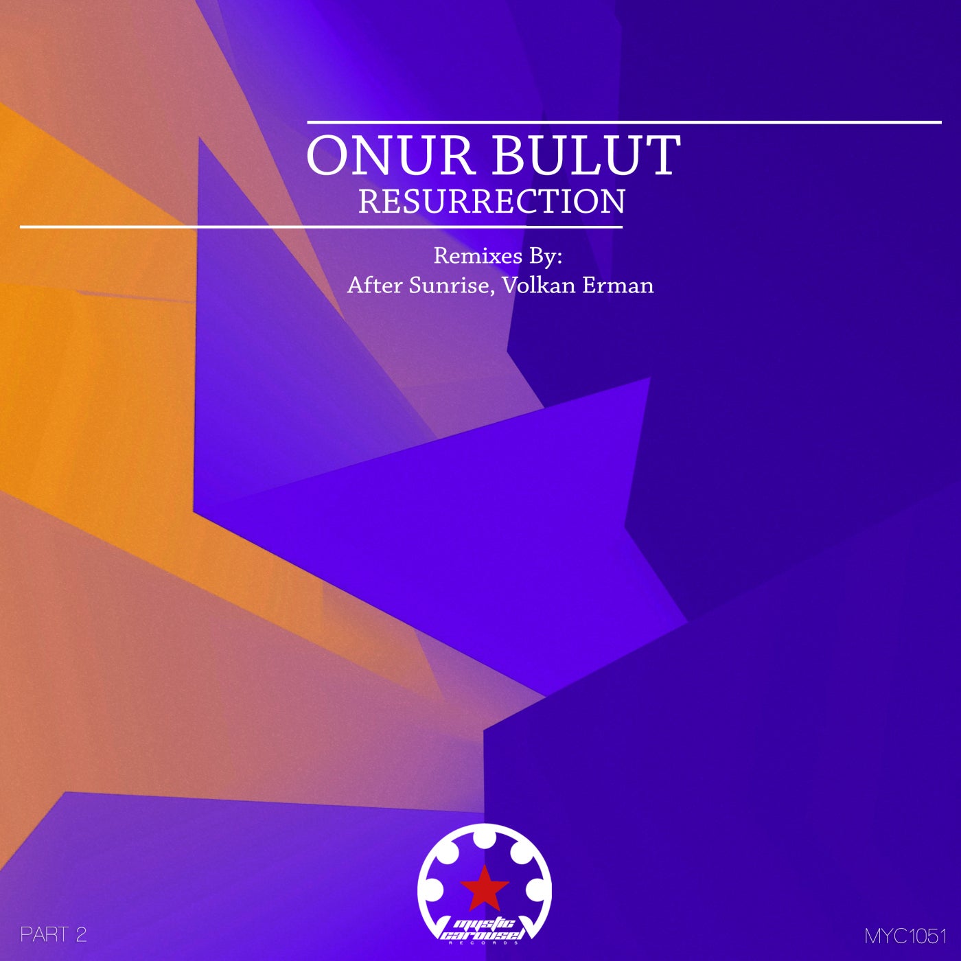 Onur Bulut - Resurrection (Volkan Erman Remix)