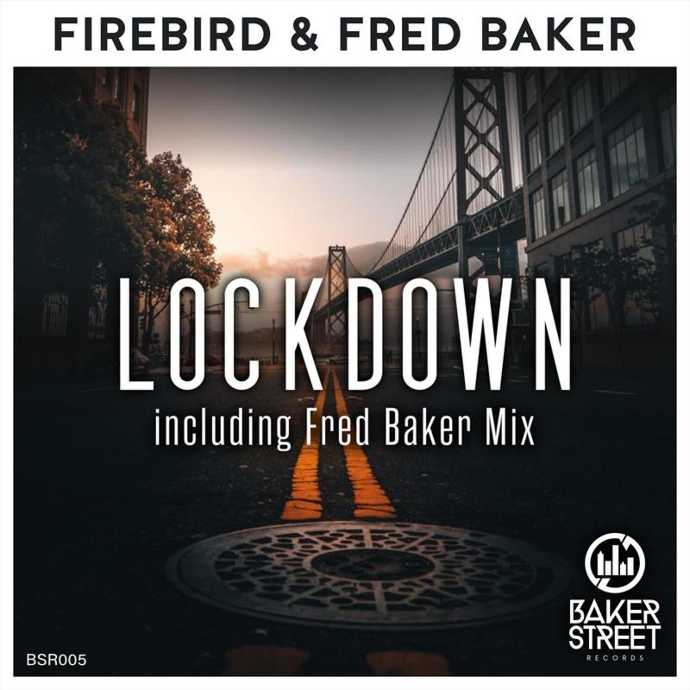 Firebird & Fred Baker - Lockdown (Fred Baker Mix)