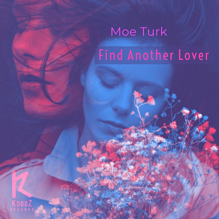 Moe Turk - Find Another Lover (Original Mix)