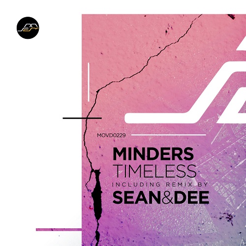 Minders - Timeless (Sean & Dee Remix)