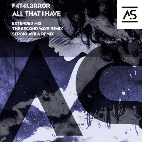 F4t4l3rr0r - All That I Have (Extended Mix)