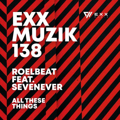 SevenEver, RoelBeat - All These Things (Extended Mix)