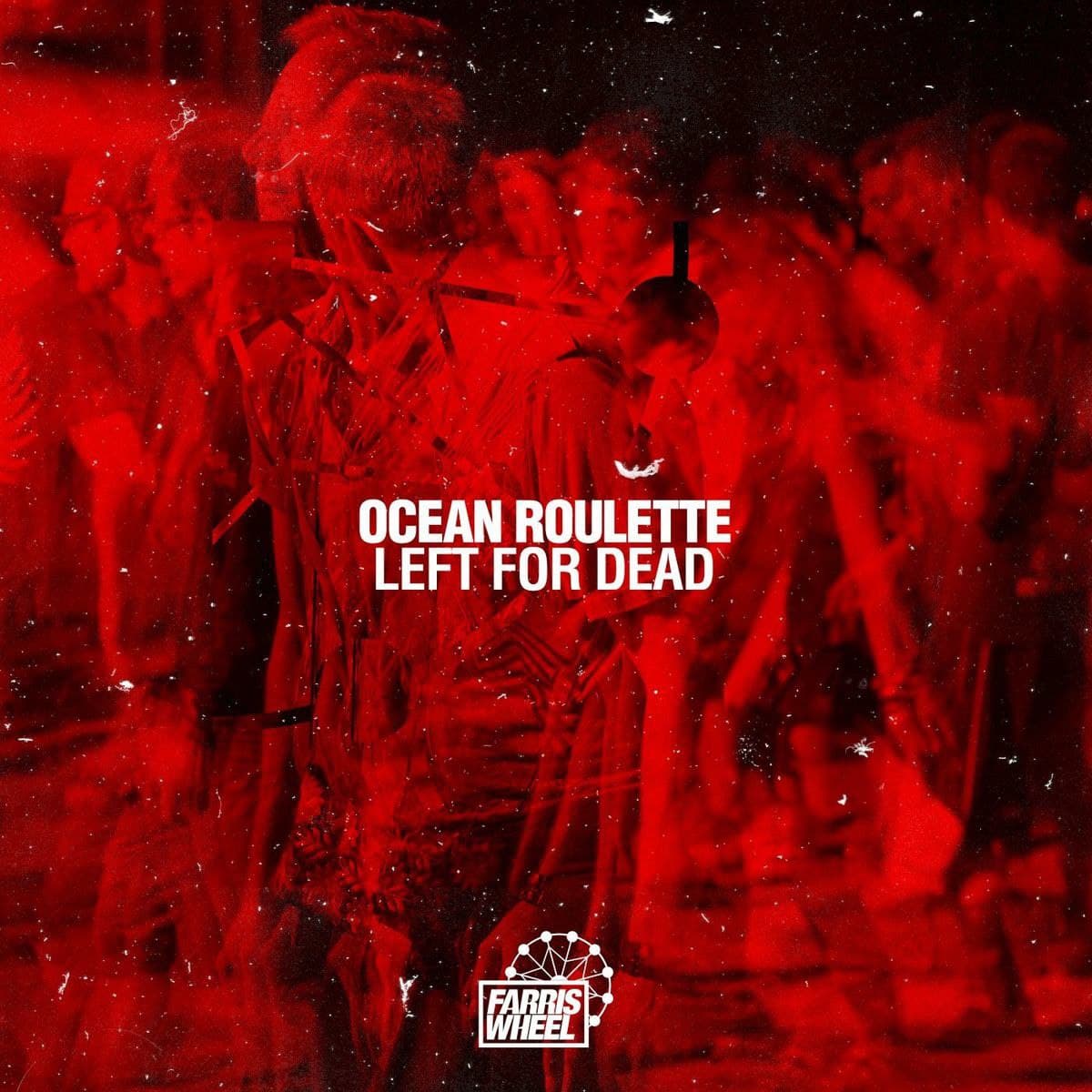 Ocean Roulette - Left For Dead (Original Mix)