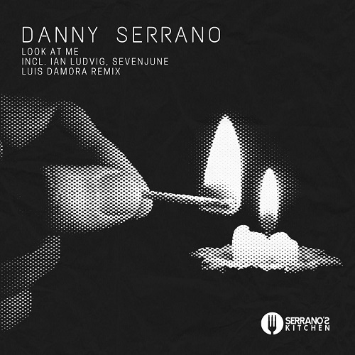 Danny Serrano - Look At Me (Luis Damora Remix)