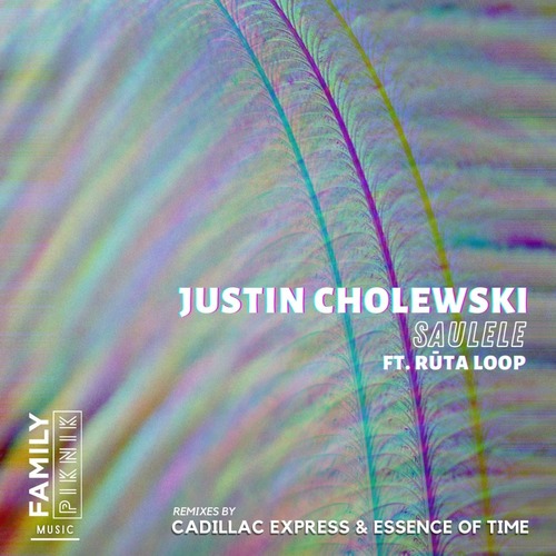 Justin Cholewski, Rūta Loop - Saulele (Cadillac Express Remix)
