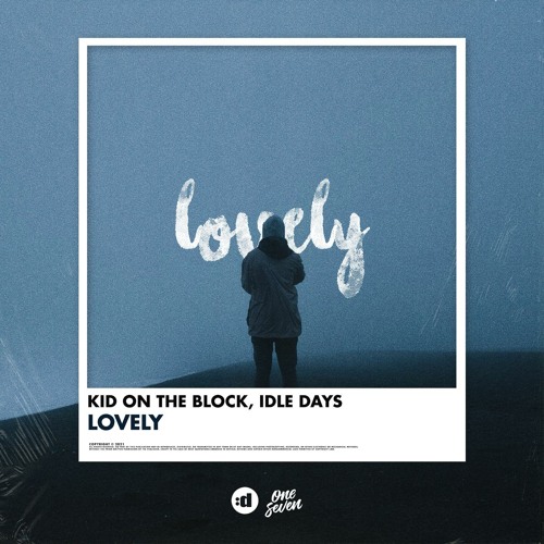 Kid On The Block & Idle Days - Lovely (Extended Mix)