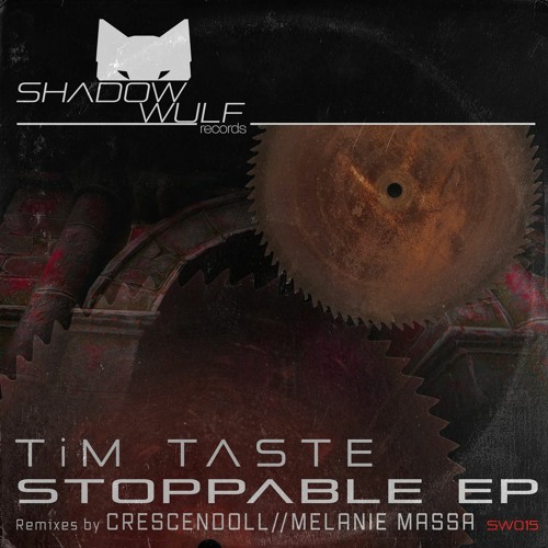 Tim Taste - Stoppable (Crescendoll Remix)