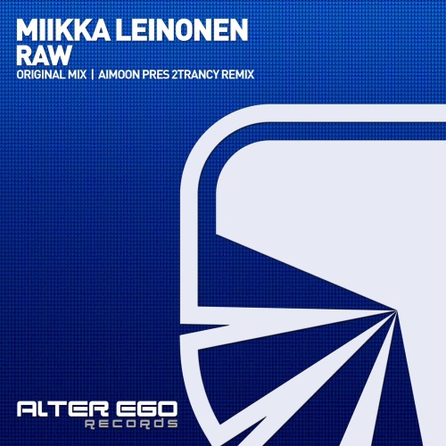 Miikka Leinonen - Raw (Aimoon Pres. 2trancY Remix)