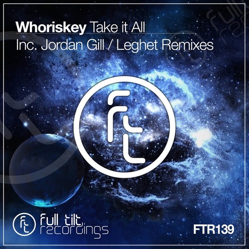 Whoriskey - Take It All (Leghet Remix)