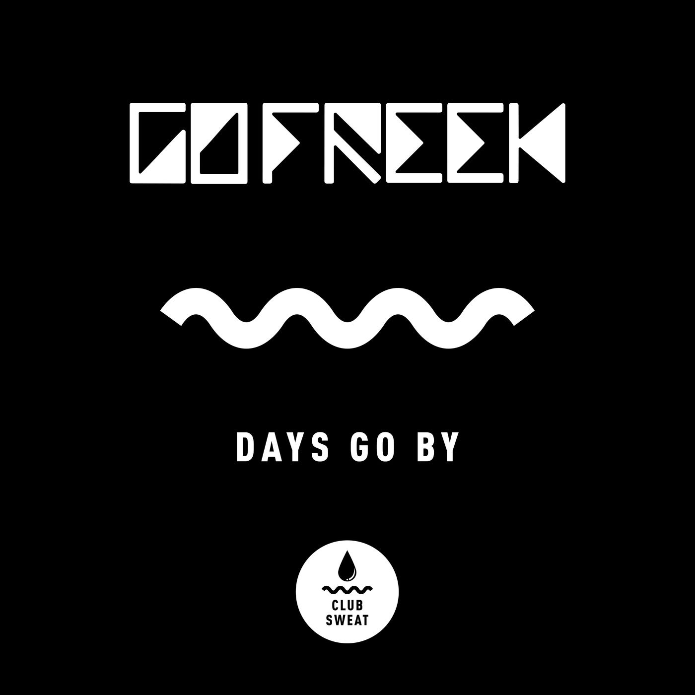 Go Freek - Days Go By (Extended Mix)