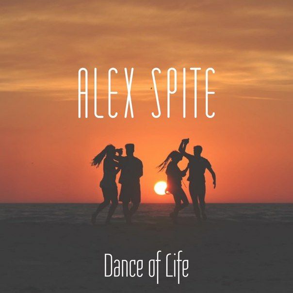 Alex Spite - Dance of Life (Original Mix)